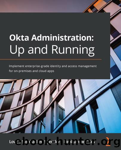 Okta Administration: Up and Running by Lovisa Stenbacken Stjernlof & HenkJan de Vries