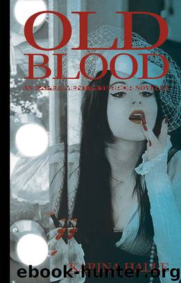 Old Blood - A Novella (Experiment in Terror #5.5) by Karina Halle