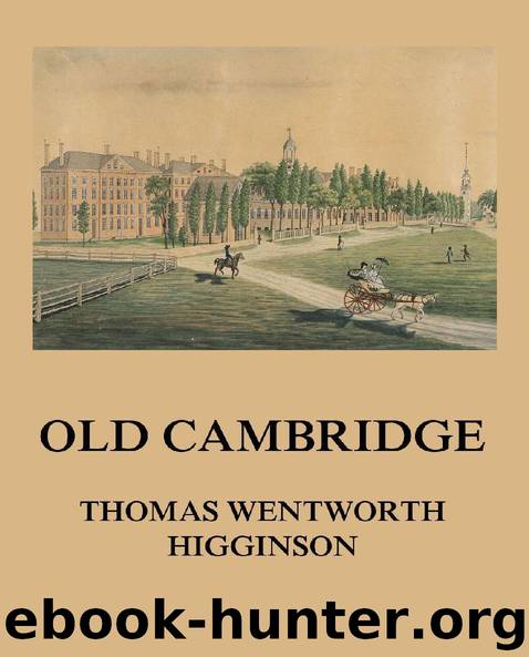 Old Cambridge by Thomas Wentworth Higginson