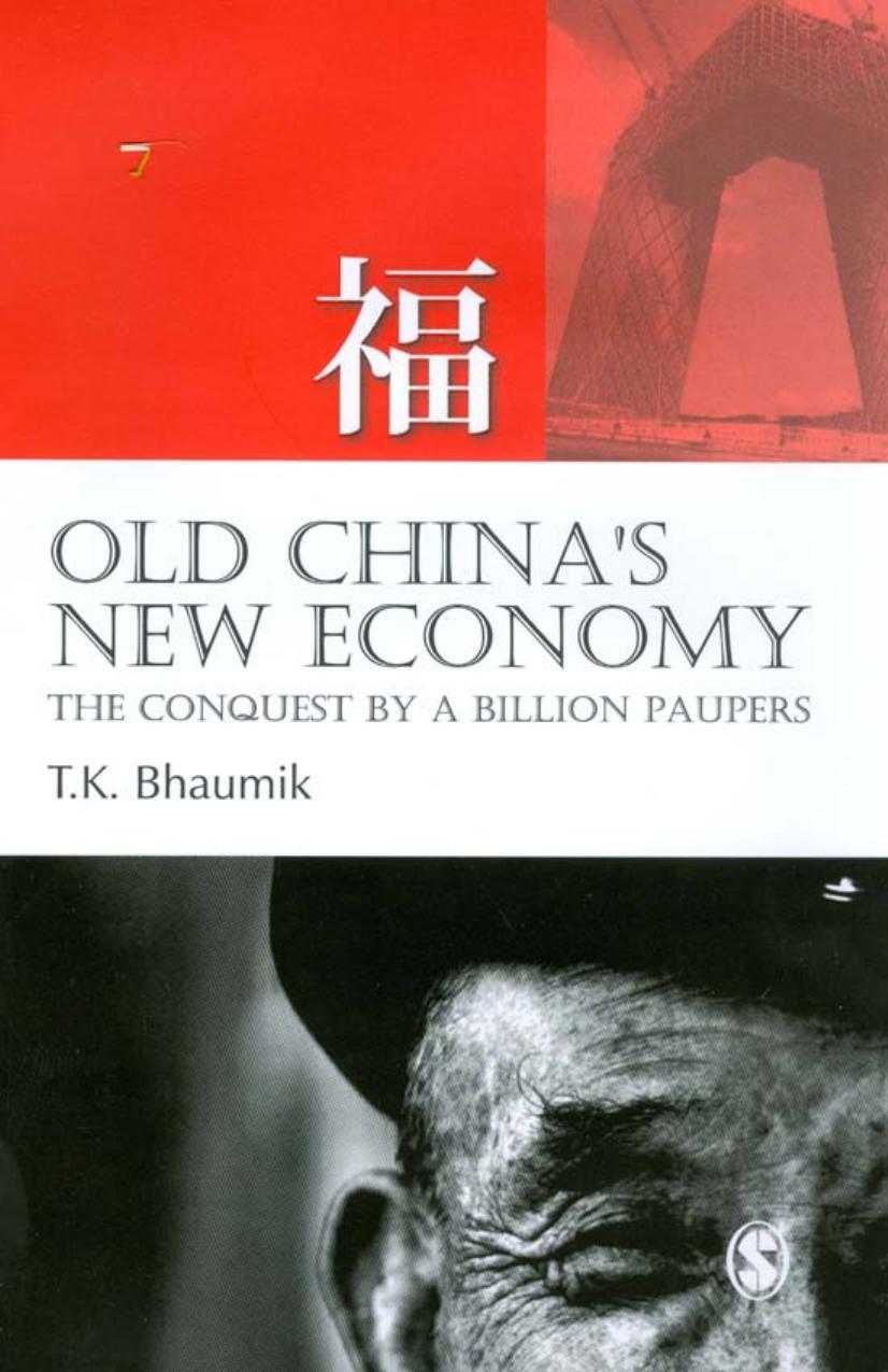 Old China's New Economy: The Conquest by a Billion Paupers by T. K. Bhaumik