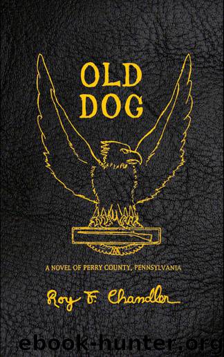 Old Dog by Chandler Roy F