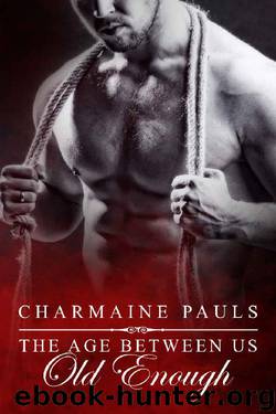 Old Enough (The Age Between Us Book 1) by Charmaine Pauls