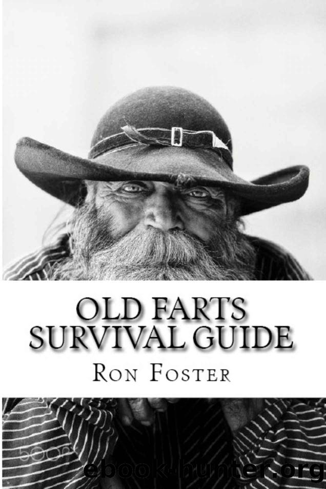 Old Farts Survival Guide by Foster Ron