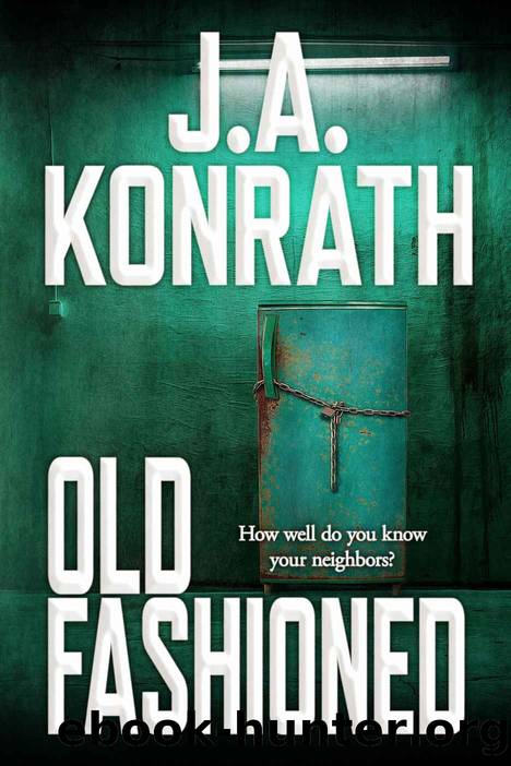 Old Fashioned by J. A. Konrath