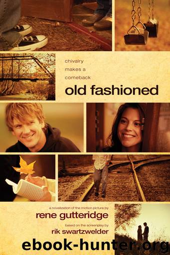 Old Fashioned by Rene Gutteridge