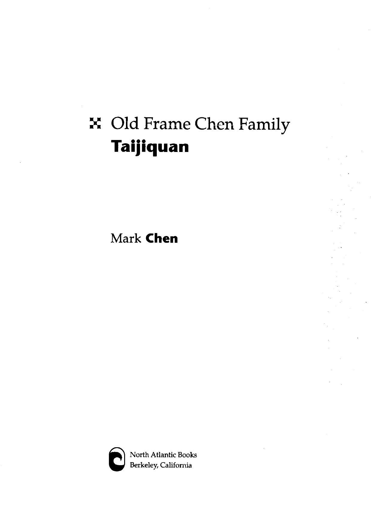 Old Frame Chen Family Taijiquan by Mark Chen; Kenneth Chung