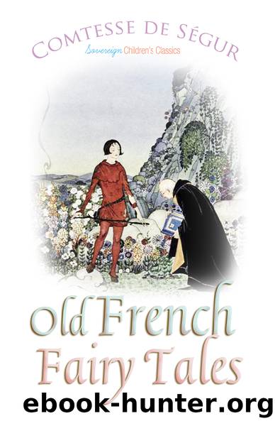 Old French Fairy Tales by Comtesse de Segur