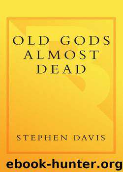 Old Gods Almost Dead by Stephen Davis