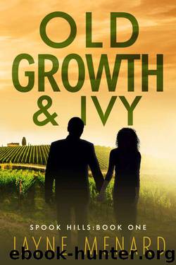 Old Growth & Ivy (The Spook Hills Trilogy Book 1) by Menard Jayne