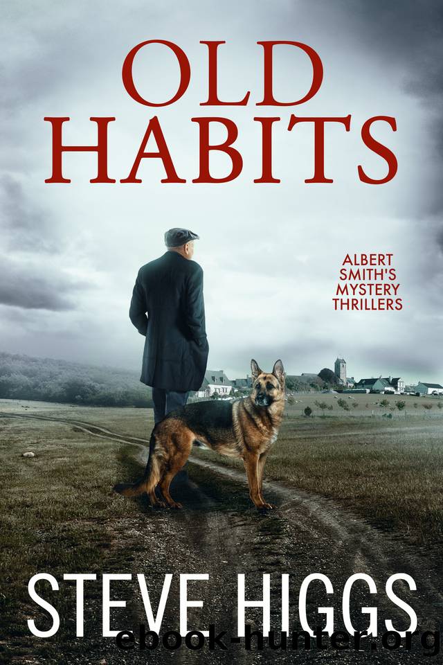 Old Habits: Albert Smith's Mystery Thrillers Book 1 by Steve Higgs