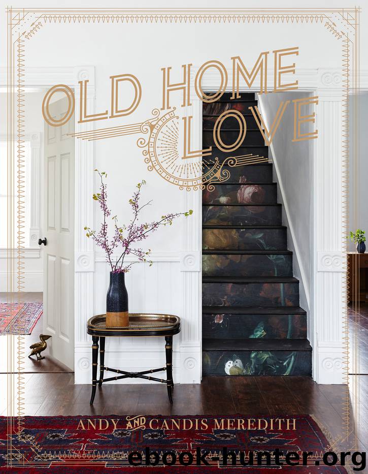 Old Home Love by Candis Meredith
