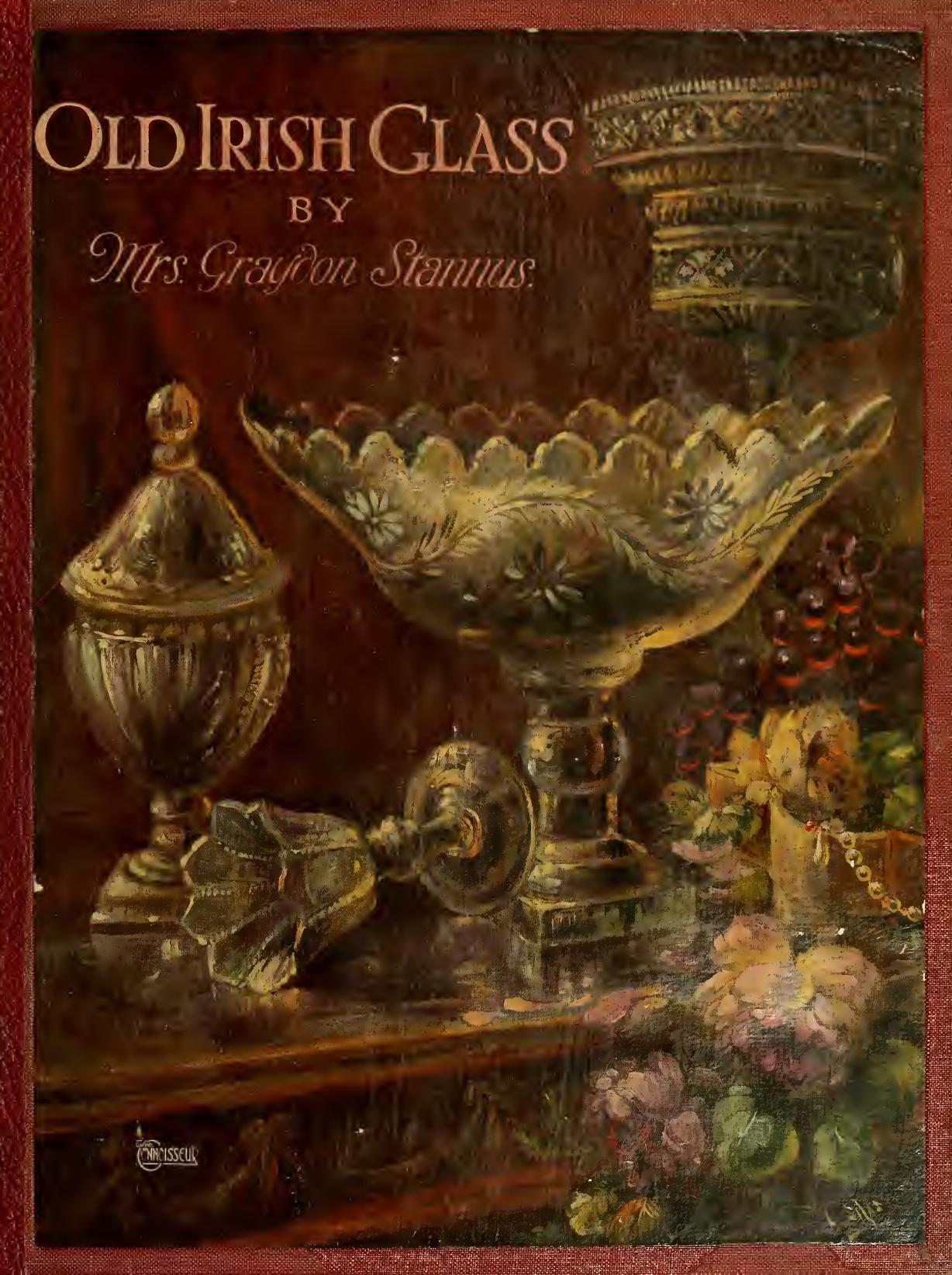 Old Irish glass by Stannus Graydon Mrs