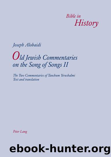 Old Jewish Commentaries on "The Song of Songs" II by Alobaidi Joseph