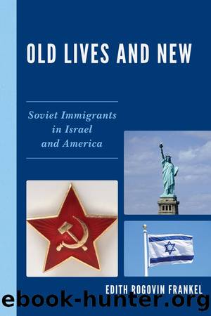 Old Lives and New by Edith Rogovin Frankel