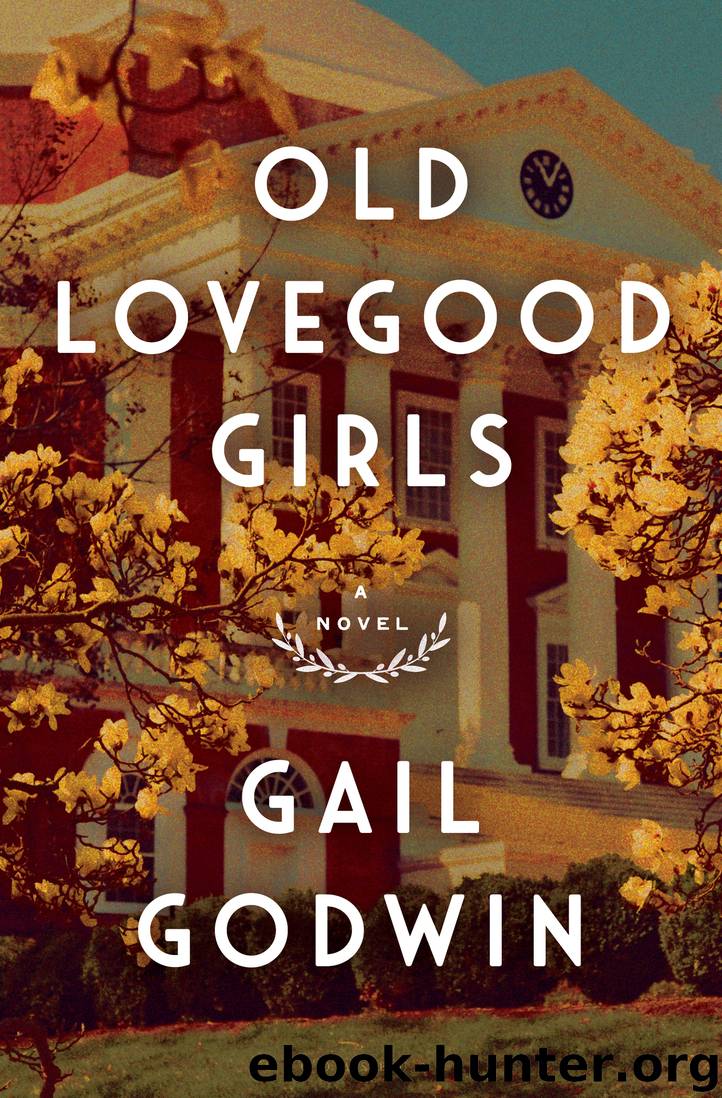 Old Lovegood Girls by Gail Godwin