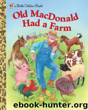 Old MacDonald Had a Farm by Kathi Ember