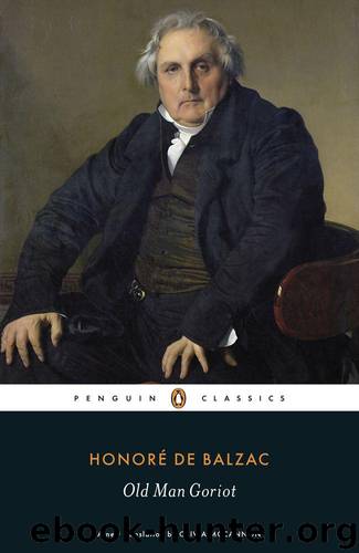 Old Man Goriot (Penguin Classics) by Balzac Honore de & Robb Graham & McCannon Olivia