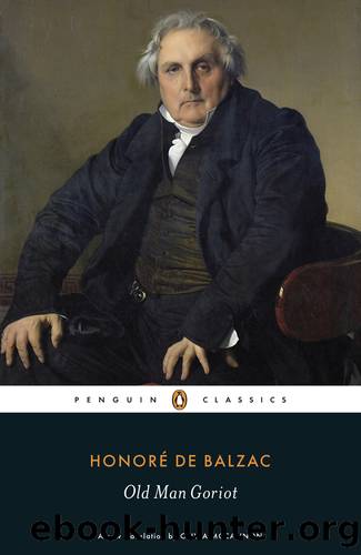 Old Man Goriot by Honoré de Balzac & Honoré de Balzac