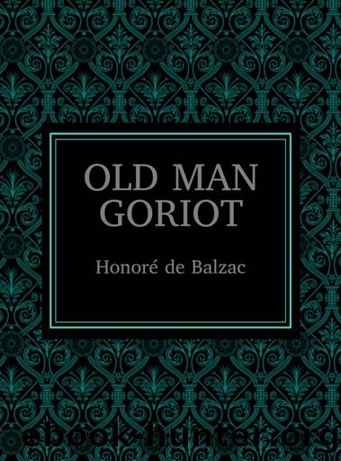 Old Man Goriot by Honoré de Balzac