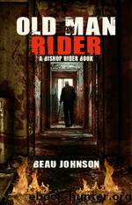 Old Man Rider by Beau Johnson