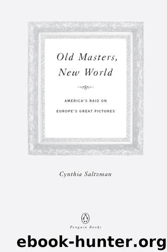 Old Masters, New World by Cynthia Saltzman