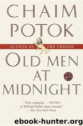 Old Men at Midnight by Chaim Potok