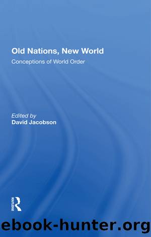 Old Nations, New World: Conceptions of World Order by David Jacobson