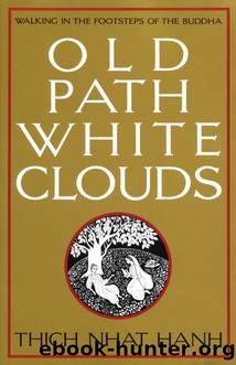 Old Path White Clouds by Thich Nhat Hanh