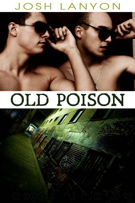 Old Poison (Dangerous Ground 2) by Josh Lanyon