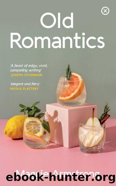 Old Romantics by Maggie Armstrong