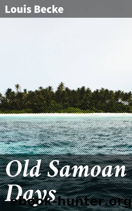 Old Samoan Days by Louis Becke