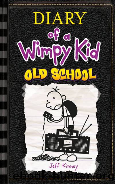 Old School (Diary of a Wimpy Kid #10) by Jeff Kinney