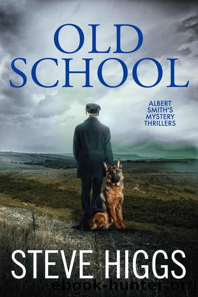 Old School: Albert Smith's Mystery Thrillers Book 2 by Steve Higgs