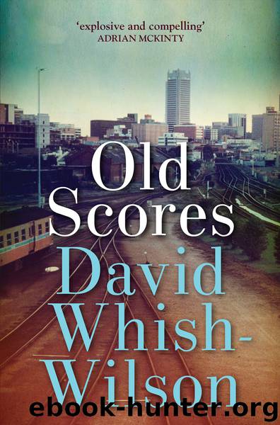 Old Scores by Whish-Wilson David