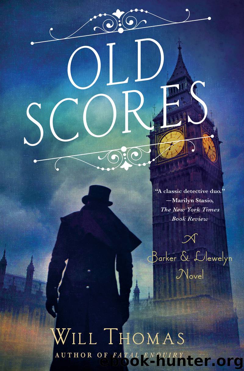 Old Scores--A Barker & Llewelyn Novel by Will Thomas
