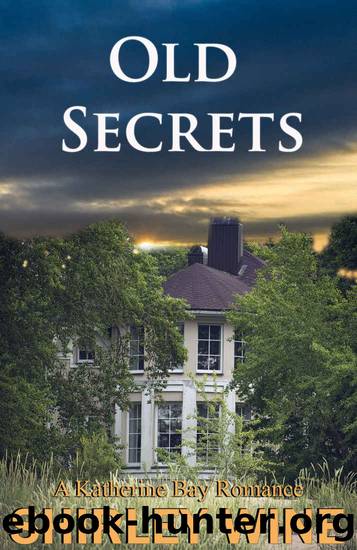 Old Secrets by Shirley Wine