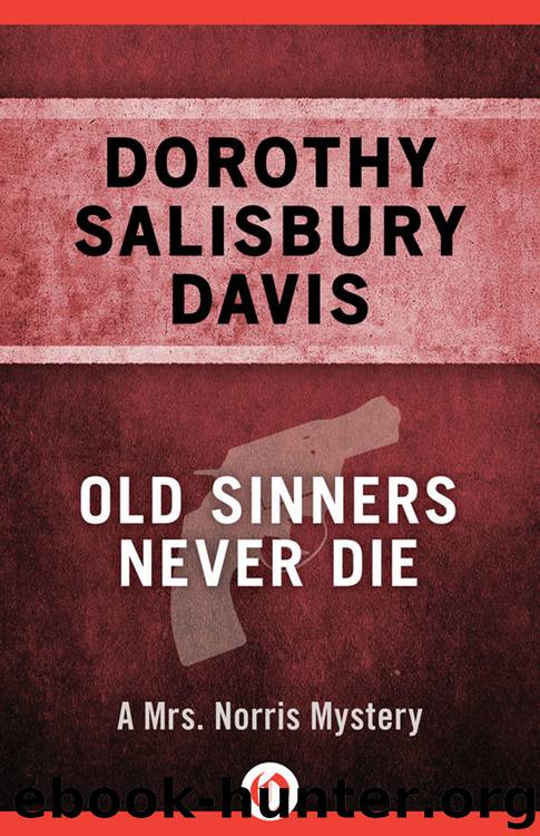 Old Sinners Never Die by Dorothy Salisbury Davis