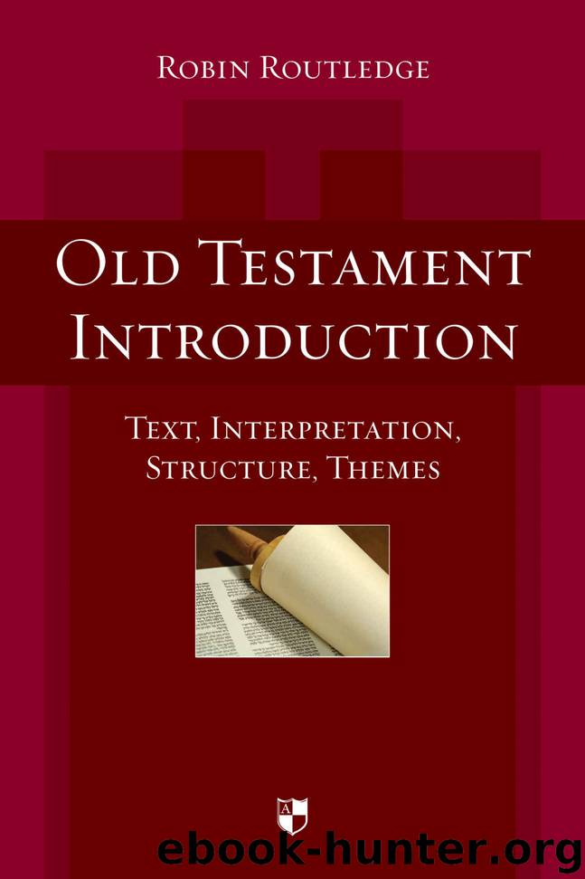 Old Testament Introduction by Robin Routledge
