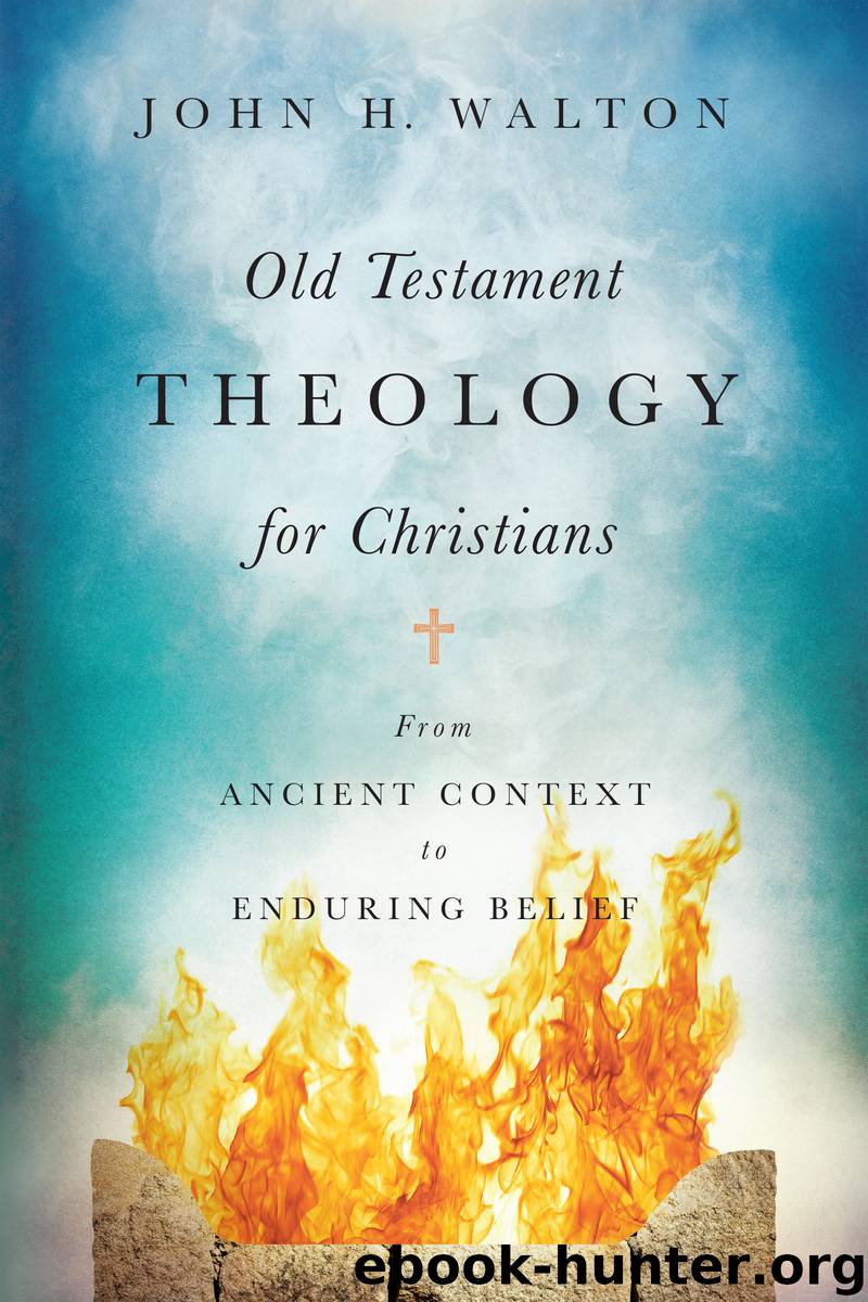 Old Testament Theology for Christians by John H. Walton