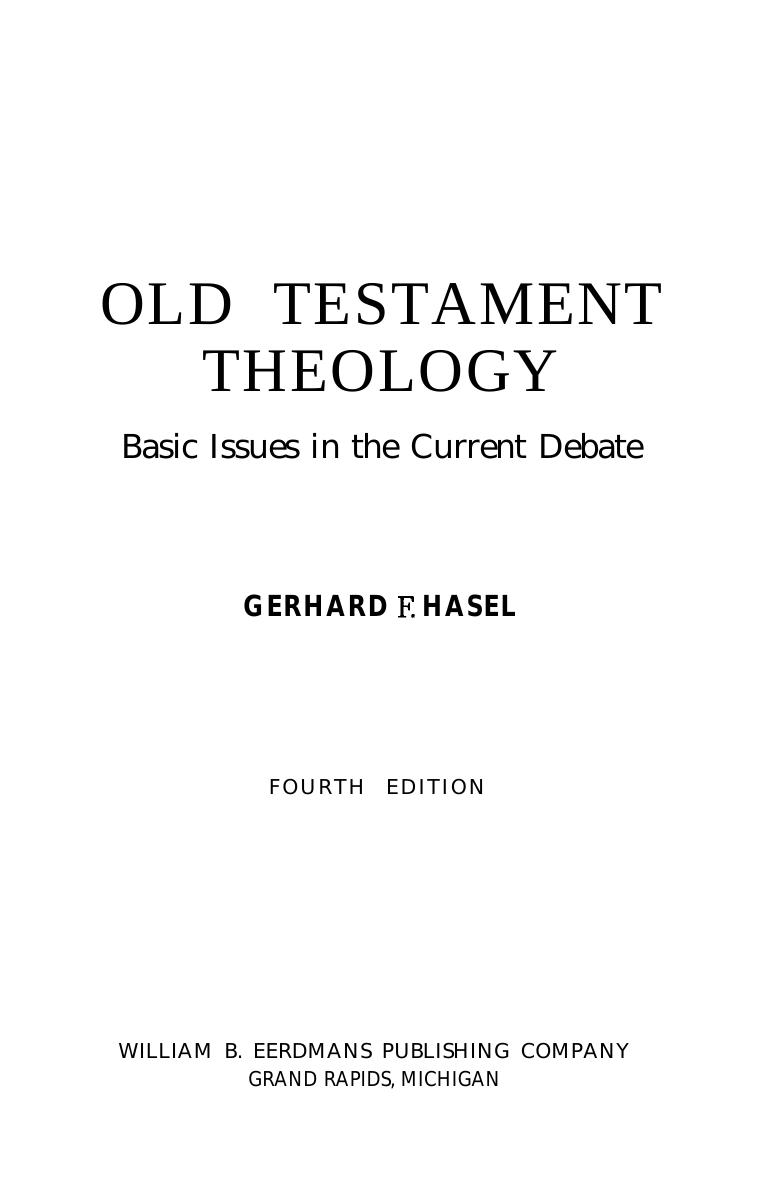Old Testament theology : basic issues in the current debate by Gerhard F. Hasel