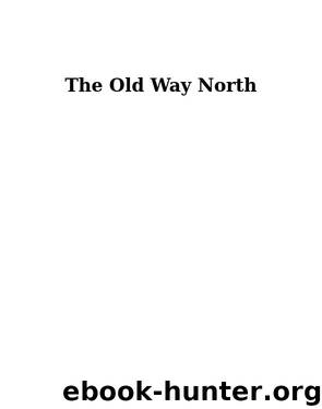 Old Way North by David Pelly