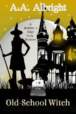Old-School Witch by A. A. Albright