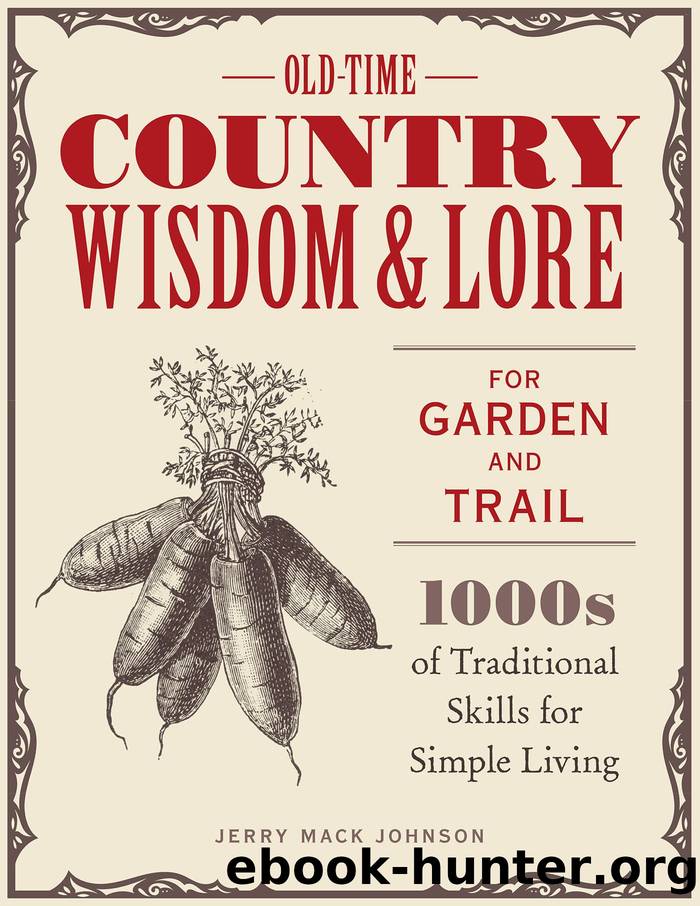 Old-Time Country Wisdom and Lore for Garden and Trail by Johnson Jerry Mack;McLaughlin Jeff;