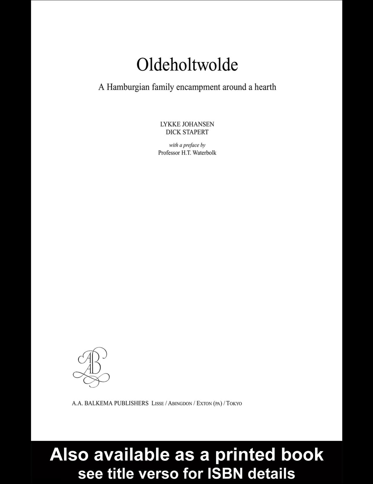 Oldeholtwolde: A Hamburgian Family Encampment Around a Hearth by Lykke Johansen Dick Stapert