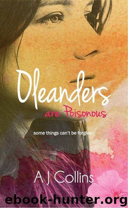 Oleanders are Poisonous by AJ Collins