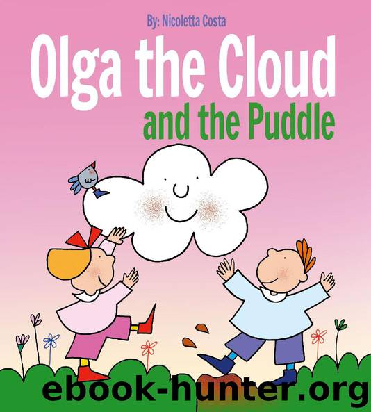 Olga the Cloud and the Puddle by Nicoletta Costa