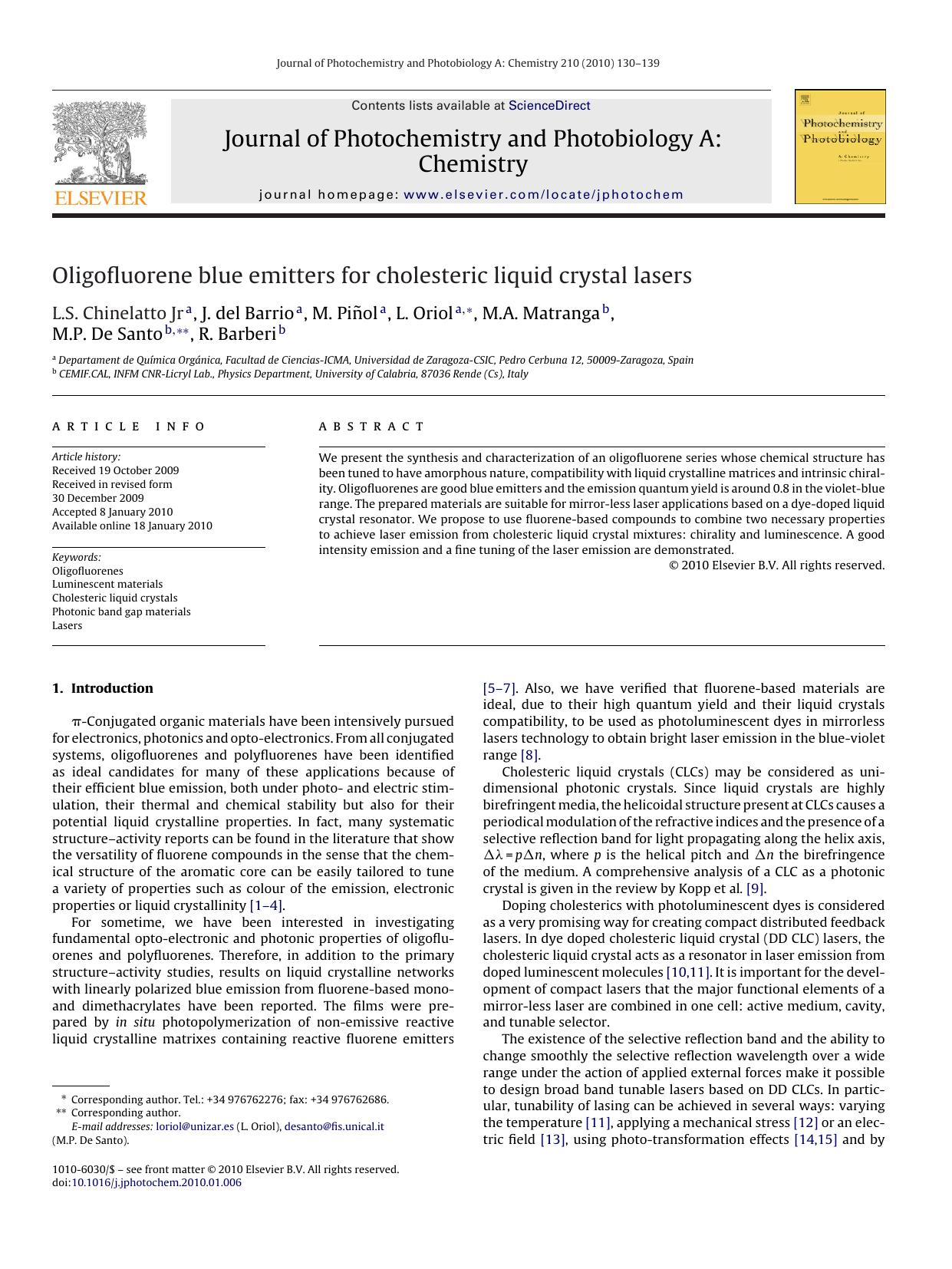 Oligofluorene blue emitters for cholesteric liquid crystal lasers by L.S. Chinelatto Jr; J. del Barrio; M. PiÃ±ol; L. Oriol; M.A. Matranga; M.P. De Santo; R. Barberi