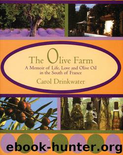 Olive Farm by Carol Drinkwater