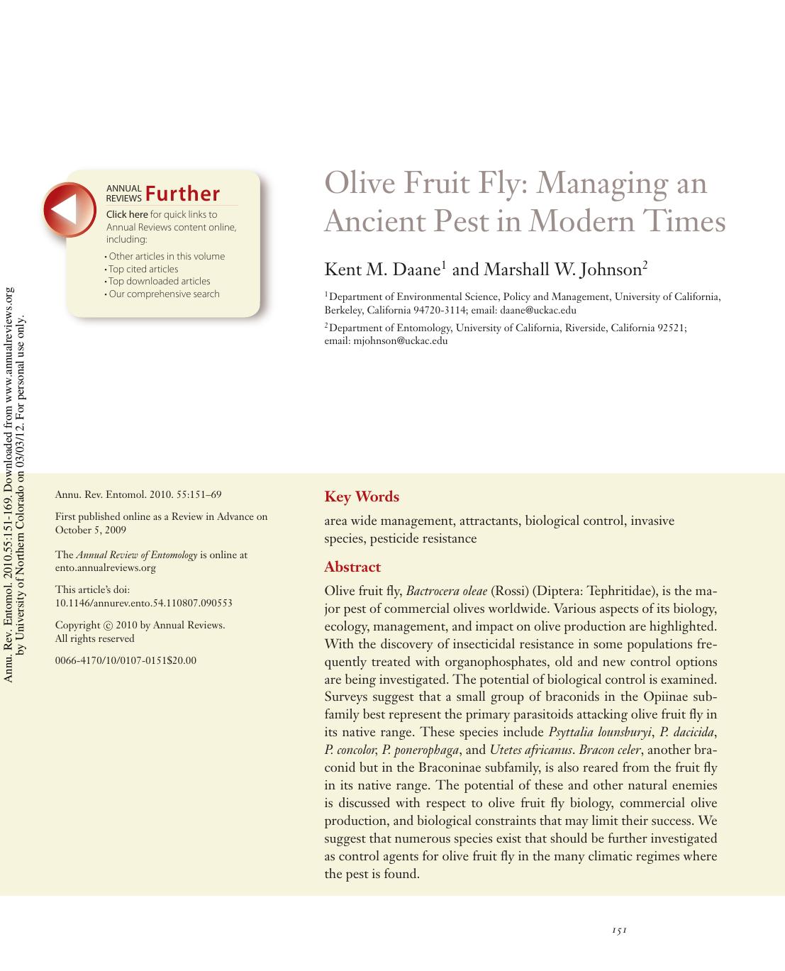 Olive Fruit Fly: Managing an Ancient Pest in Modern Times by Kent M. Daane1 & Marshall W. Johnson2