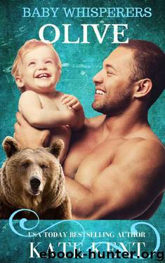 Olive: BBW Almost Secret Baby Shape Shifter Romance (Baby Whisperers Book 1) by Kate Kent